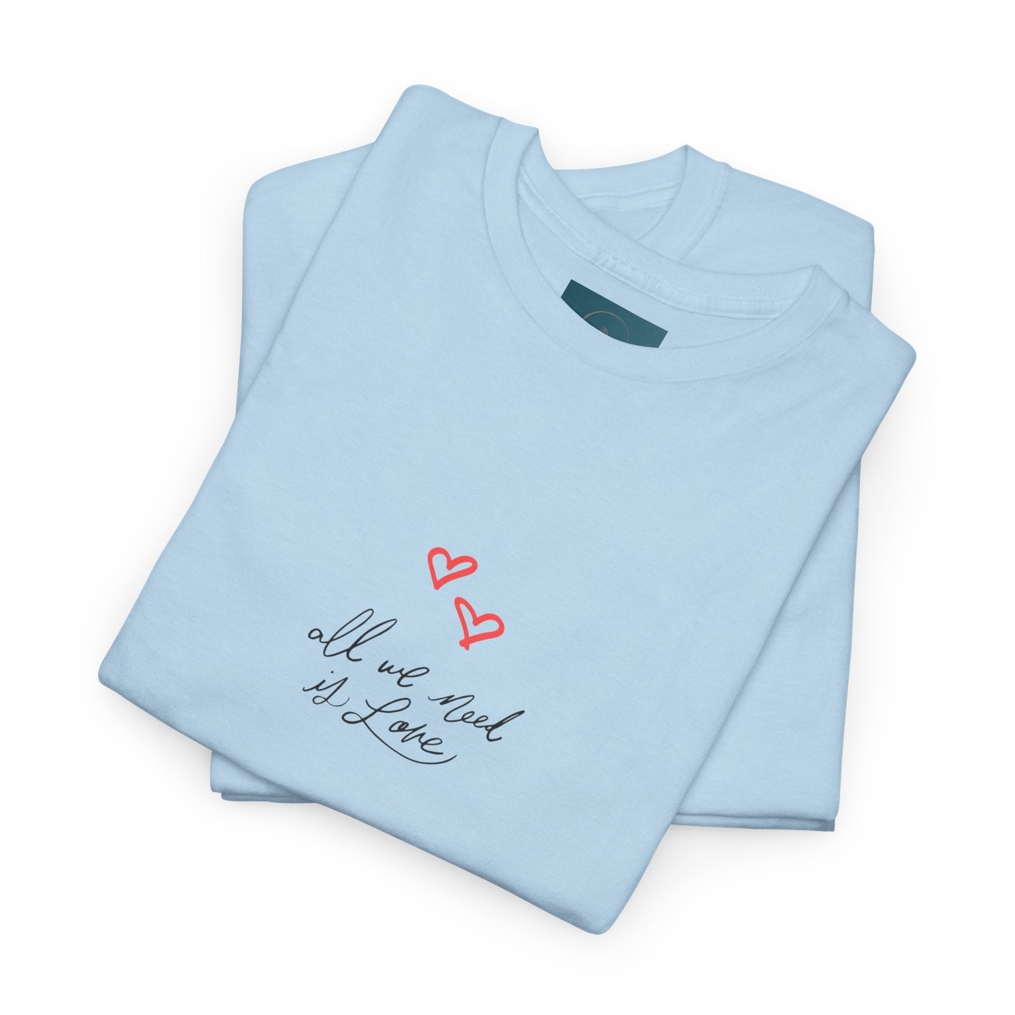 'All We Need Is Love' T-Shirt - Cute Heart Design. Peaceful & Meaningful Casual Tee