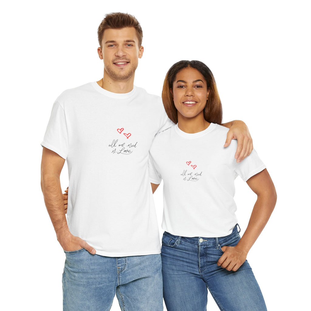 'All We Need Is Love' T-Shirt - Cute Heart Design. Peaceful & Meaningful Casual Tee