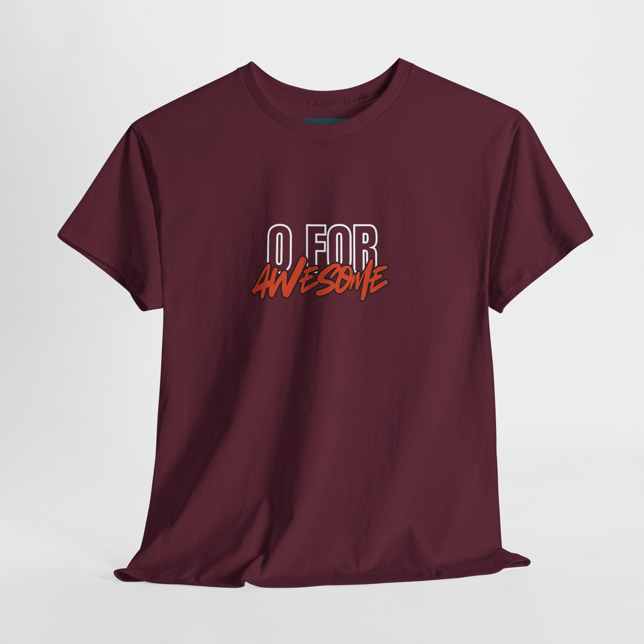 Maroon t-shirt with 'O FOR AWESOME' text on a white background