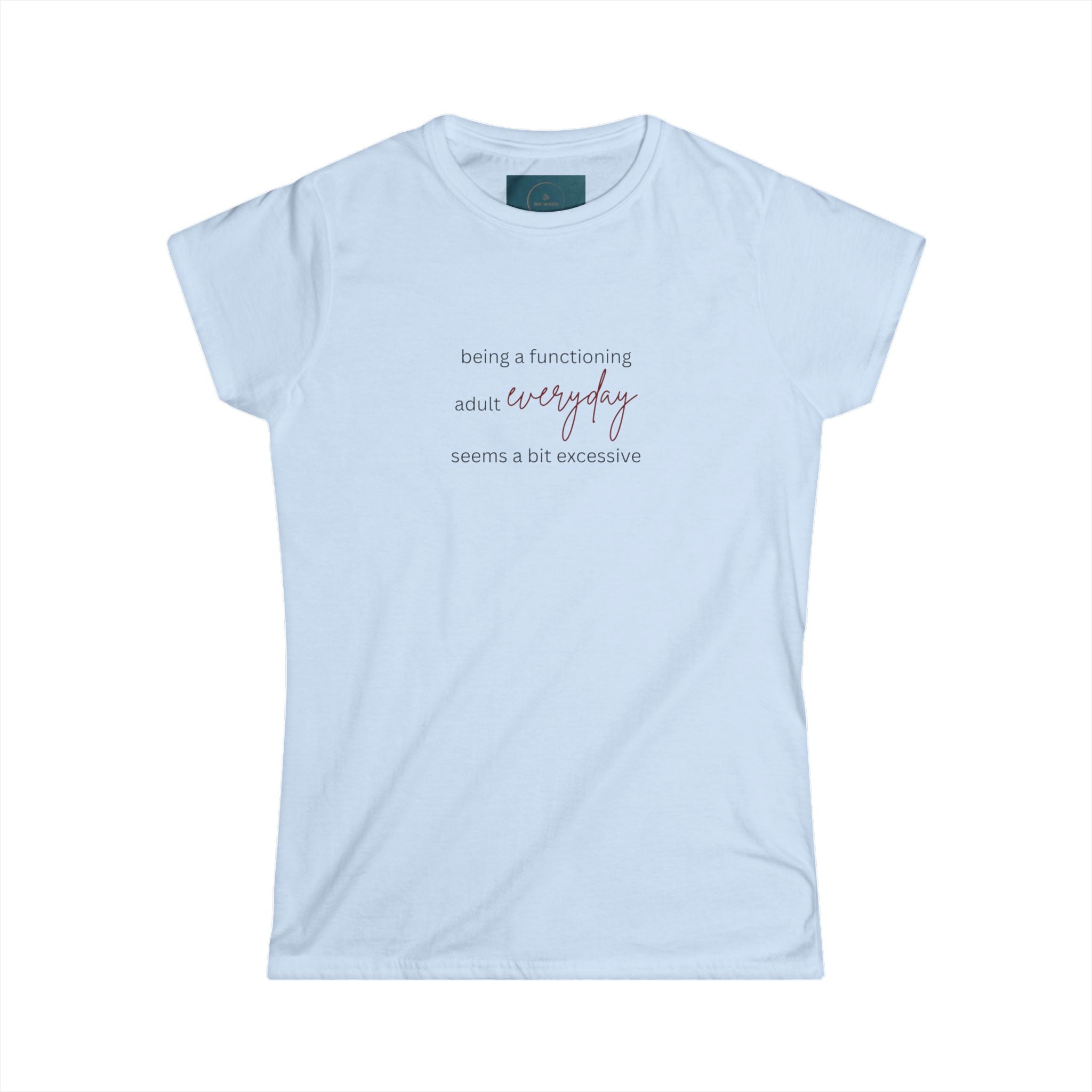 Light blue t-shirt with text on a white background