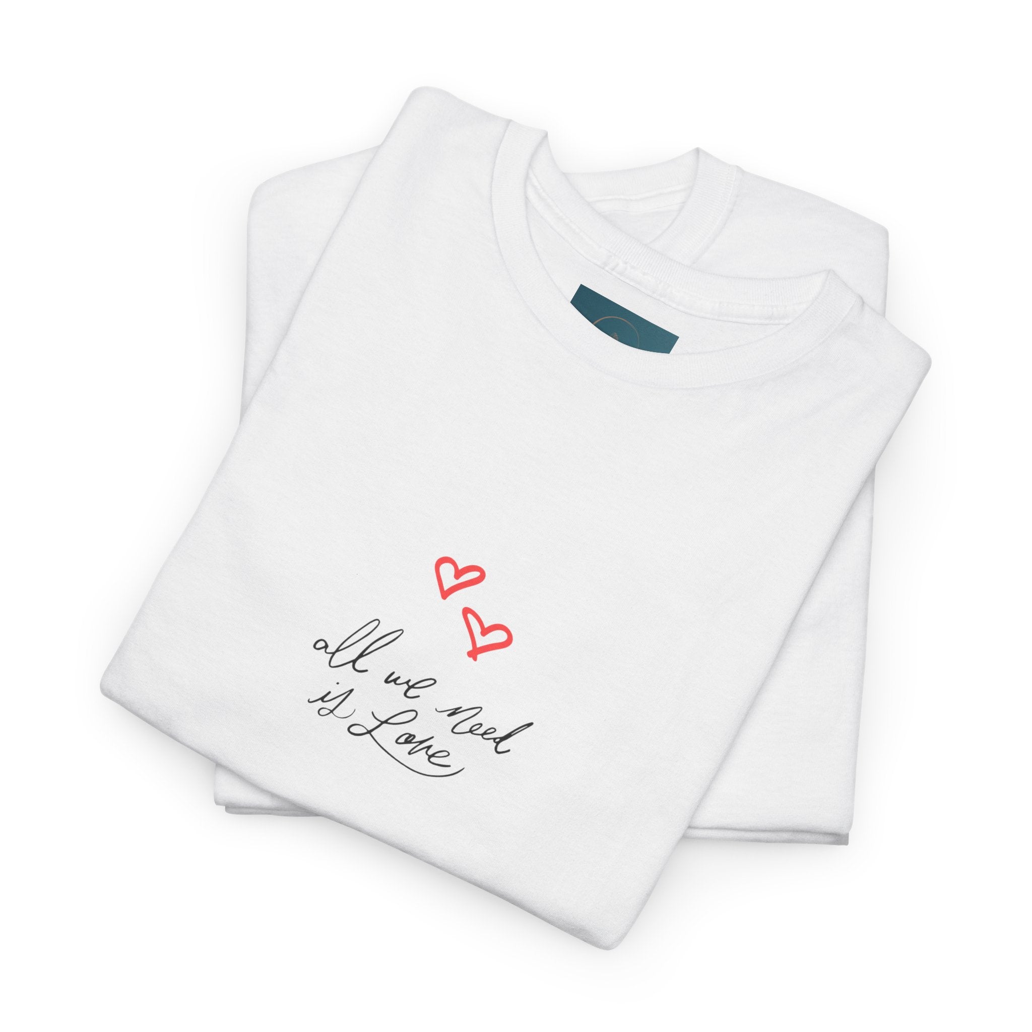 'All We Need Is Love' T-Shirt - Cute Heart Design. Peaceful & Meaningful Casual Tee